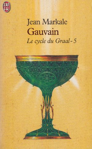 [Le cycle du Graal 05] • Gauvain